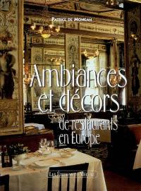 Ambiances et décors de restaurants en Europe