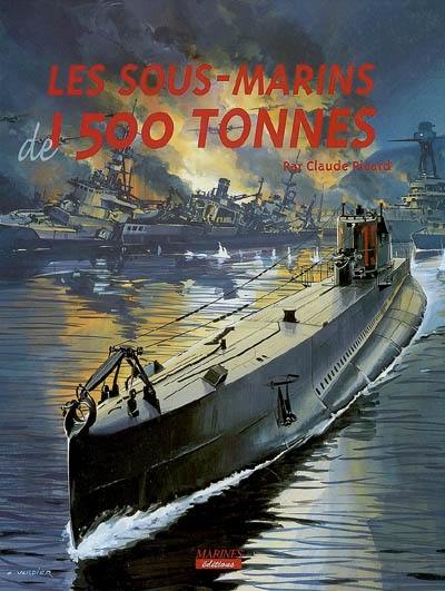 Les sous-marins de 1.500 tonnes