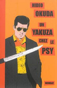 Un yakuza chez le psy : & autres patients du Dr Irabu