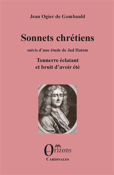 Sonnets chrétiens. Tonnerre éclatant et bruit d'avoir été