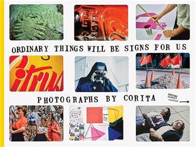 Corita Kent Ordinary Things Will Be Signs for Us