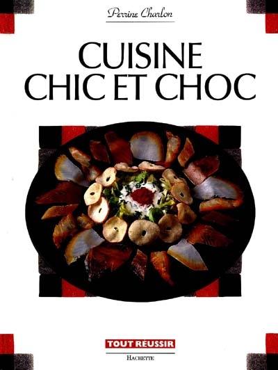 Cuisine chic et choc