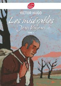 Les misérables. Vol. 1. Jean Valjean