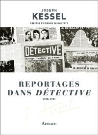 Reportages dans Détective : 1928-1931