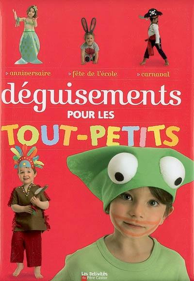 Déguisements pour les tout-petits : anniversaire, fête de l'école, carnaval