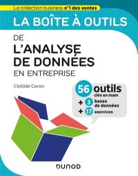 La boîte à outils de l'analyse de données en entreprise : 56 outils clés en main + 3 bases de données + 17 exercices