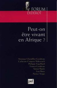 Comment peut-on être vivant en Afrique ?