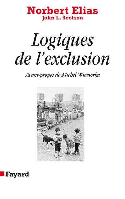 Les logiques de l'exclusion