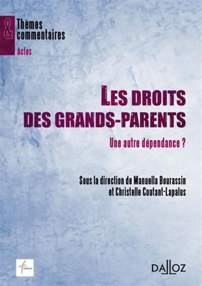 Les droits des grands-parents : une autre dépendance ?