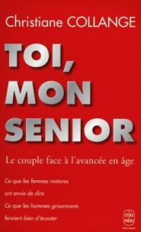 Toi, mon senior