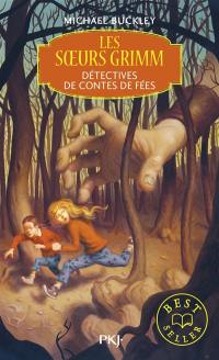 Les soeurs Grimm. Vol. 1. Détectives de contes de fées