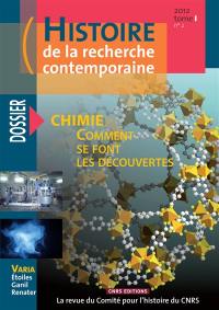 Histoire de la recherche contemporaine, n° 2 (2012). Chimie : comment se font les découvertes