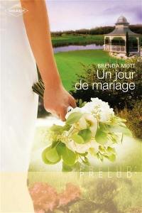 Un jour de mariage