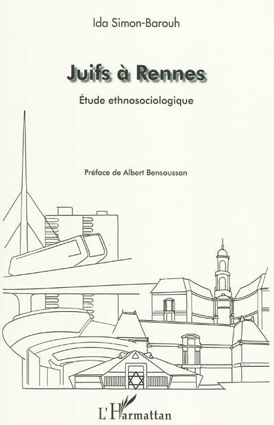 Juifs à Rennes : étude ethnosociologique