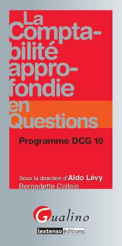 La comptabilité approfondie en questions : programme DCG 10