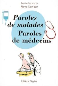 Paroles de malades, paroles de médecins