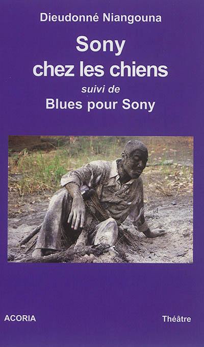 Sony chez les chiens. Blues pour Sony