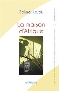 La maison d'Afrique