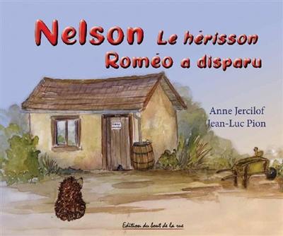 Nelson le hérisson. Roméo a disparu