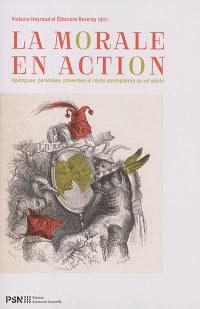 La morale en action : apologues, paraboles, proverbes et récits exemplaires au XIXe siècle