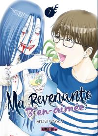 Ma revenante bien-aimée. Vol. 7