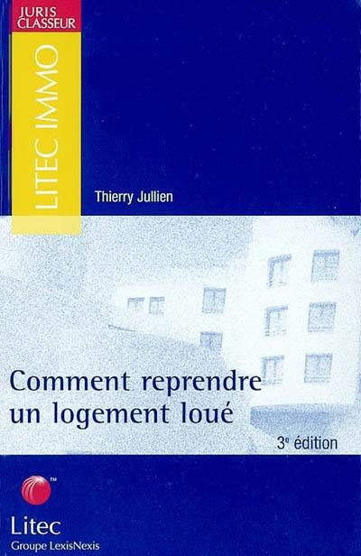 Comment reprendre un logement loué