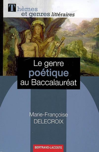 Le genre poétique au baccalauréat