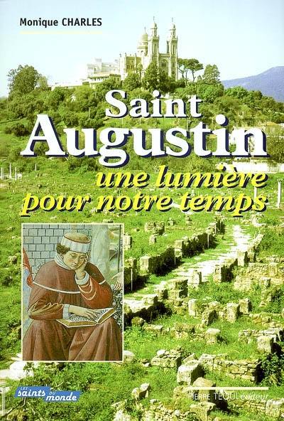 Saint Augustin : une lumière pour notre temps