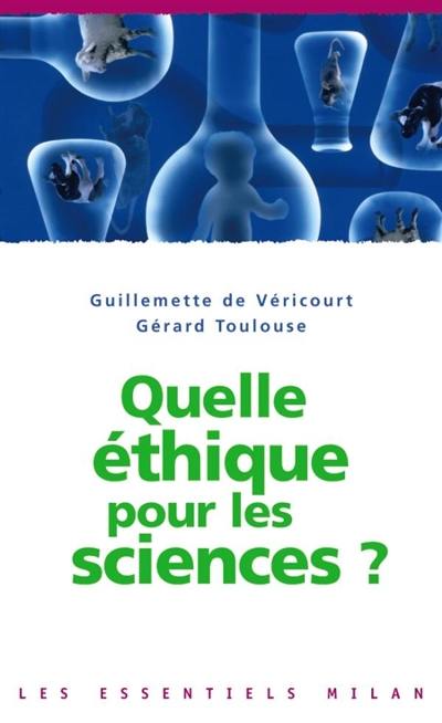 Quelle éthique pour les sciences ?