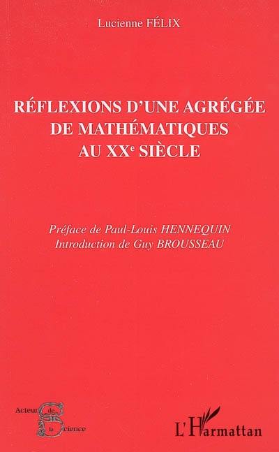 Réflexions d'une agrégée de mathématiques au XXe siècle