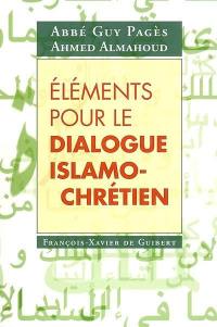 Eléments pour le dialogue islamo-chrétien