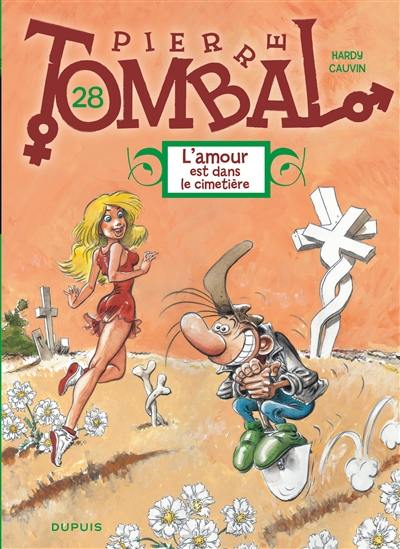 Pierre Tombal. Vol. 28. L'amour est dans le cimetière