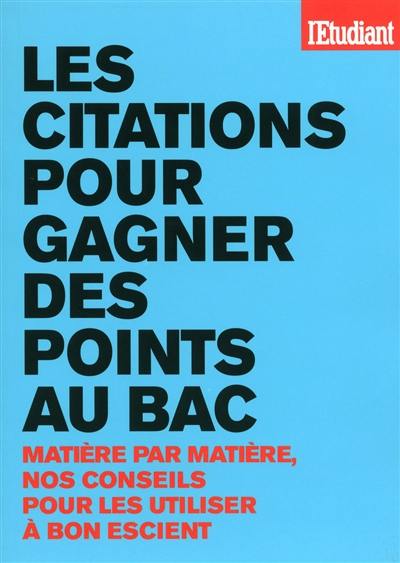 Les citations pour gagner des points au bac : matière par matière, nos conseils pour les utiliser à bon escient