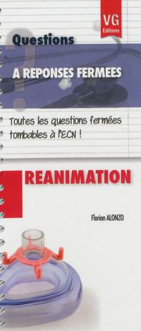 Réanimation : toutes les questions fermées tombables à l'ECN !