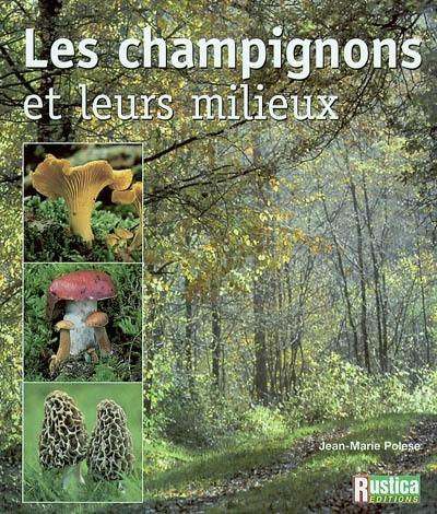 Les champignons et leurs milieux