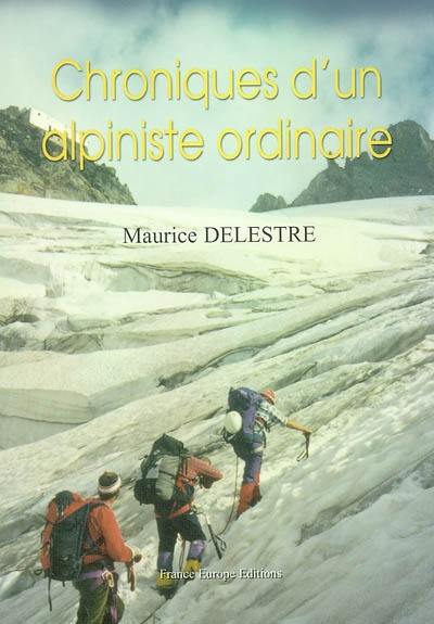 Chroniques d'un alpiniste ordinaire