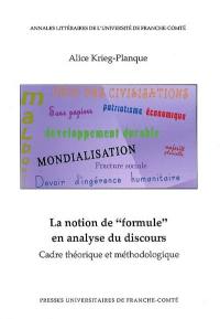 La notion de formule en analyse du discours : cadre théorique et méthodologique