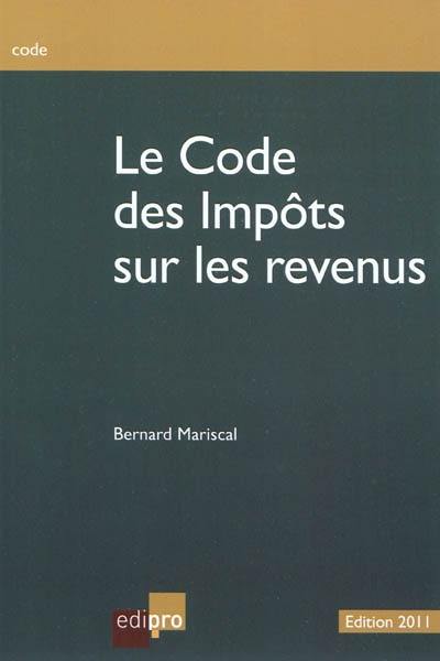 Code des impôts sur les revenus : exercice d'imposition 2011, revenus 2010