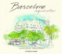 Barcelone : aquarelles