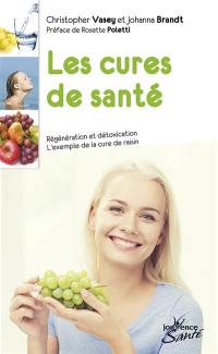 Les cures de santé : régénération et détoxication : l'exemple de la cure de raisin