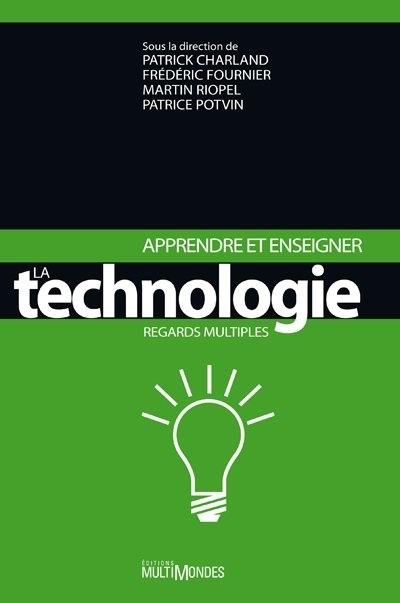 Apprendre et enseigner la technologie : regards multiples