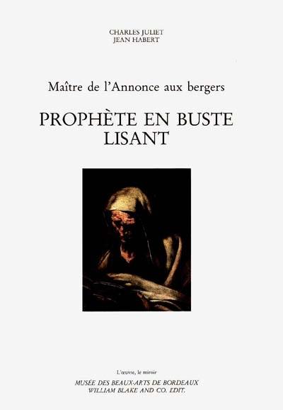 Prophète en buste lisant : maître de l'Annonce aux bergers