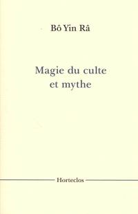 Magie du culte et mythe