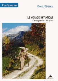 Le voyage initiatique : l'enseignement des dieux