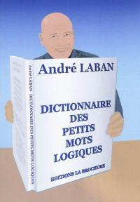 Dictionnaire des petits mots logiques