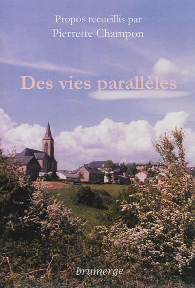 Des vie parallèles