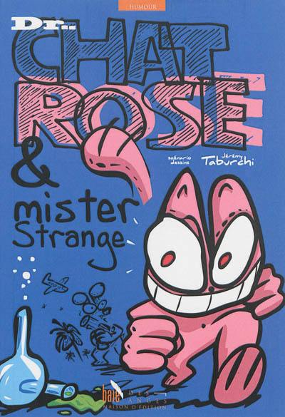 Dr Chat Rose & Mister Strange