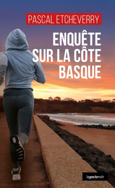 Enquête sur la côte basque