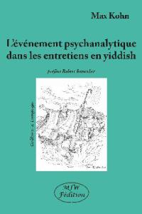 L'événement psychanalytique dans des entretiens en yiddish