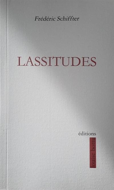 Lassitudes